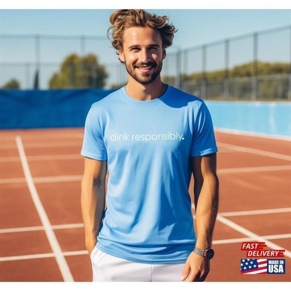 Local Pickleball Dink Responsibly Funny Sports T-Shirt